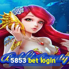 5853 bet login